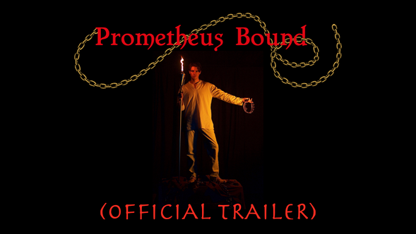 Prometheus Bound | Official TRAILER